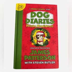 Dog Diaries: Happy Howlidays! by James Patterson